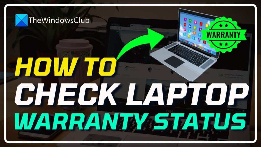 Check Your Laptop’s Warranty Status