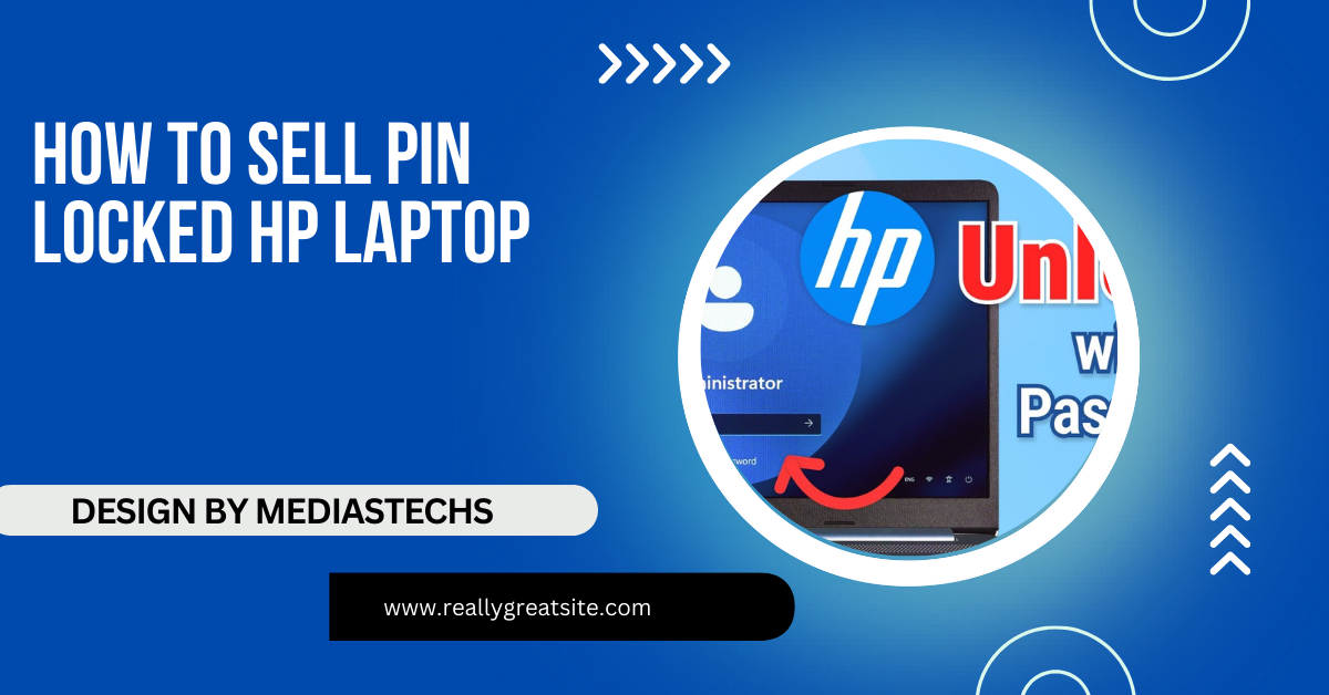 How To Sell Pin Locked Hp Laptop