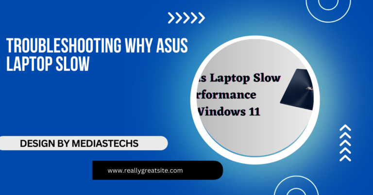 Troubleshooting Why Asus Laptop Slow