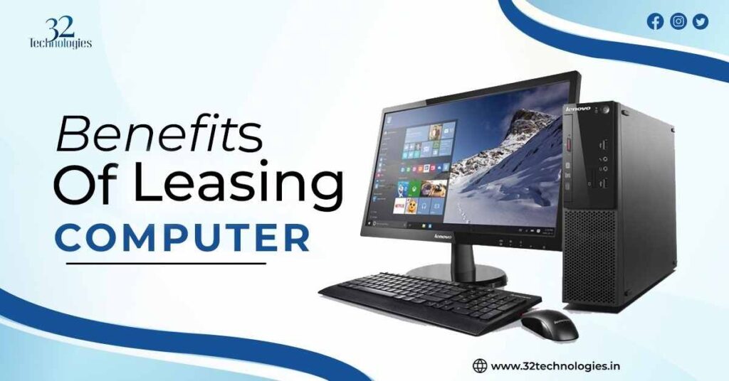 Advantages of Leasing Laptops: