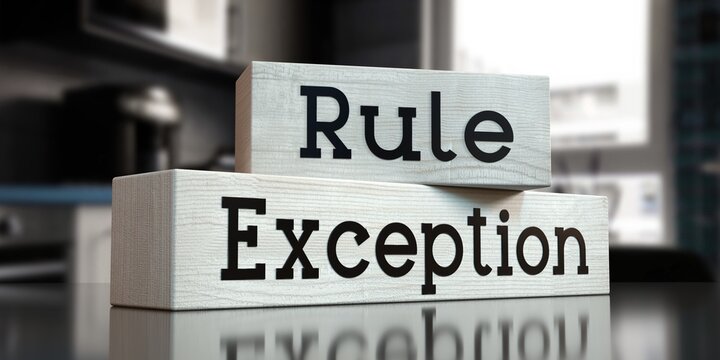 Exceptions to the Rule: