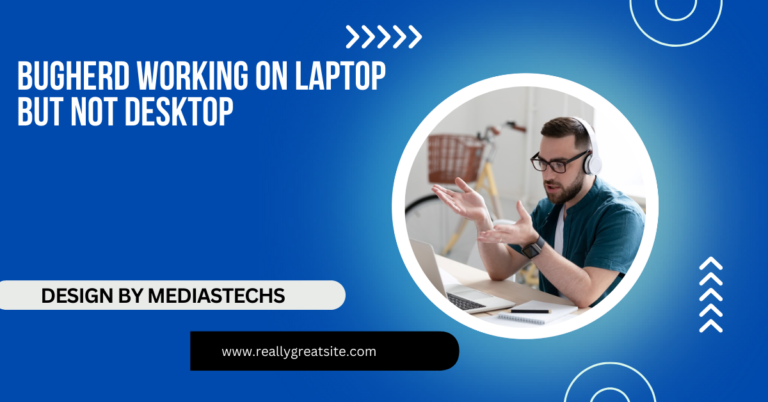 Bugherd Working On Laptop But Not Desktop