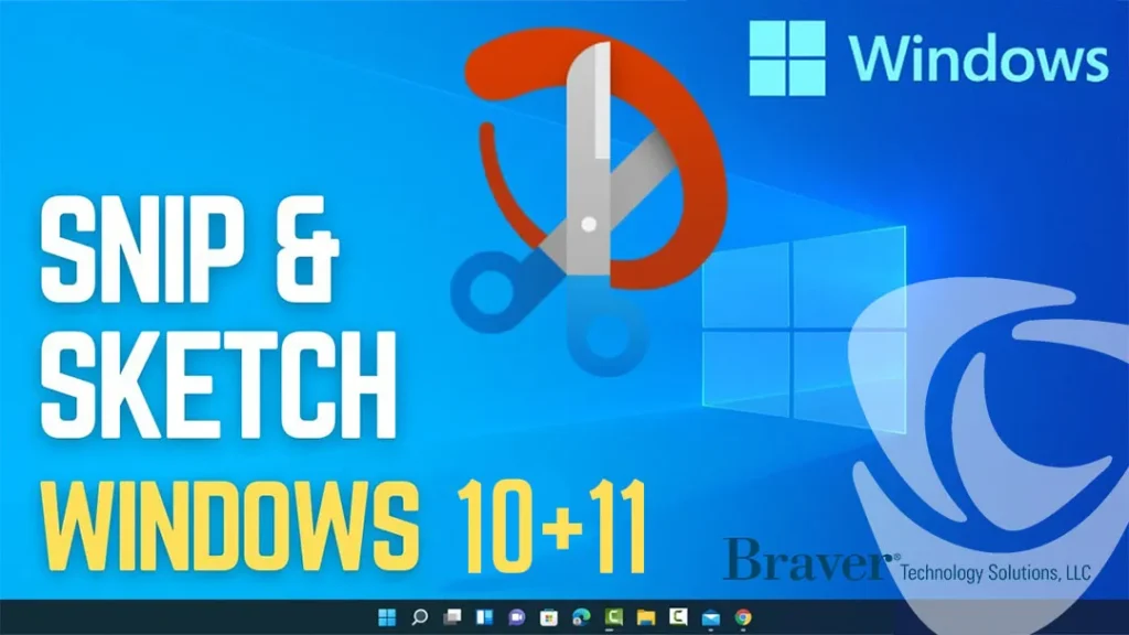 Snip & Sketch (Windows 10 and 11):